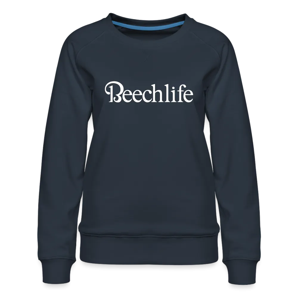 Beechlife Women’s Premium Sweatshirt
