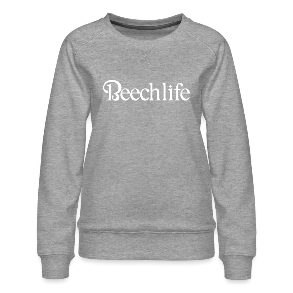 Beechlife Women’s Premium Sweatshirt