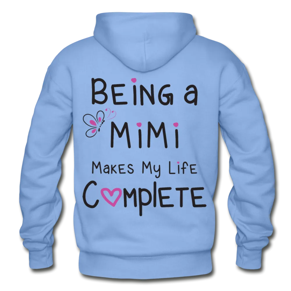 Being a Mimi Makes My Life Complete Gildan Heavy Blend Adult Hoodie