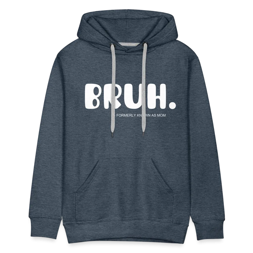 BRUH