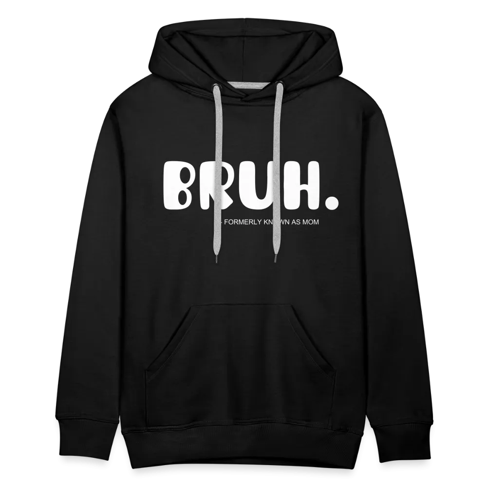 BRUH