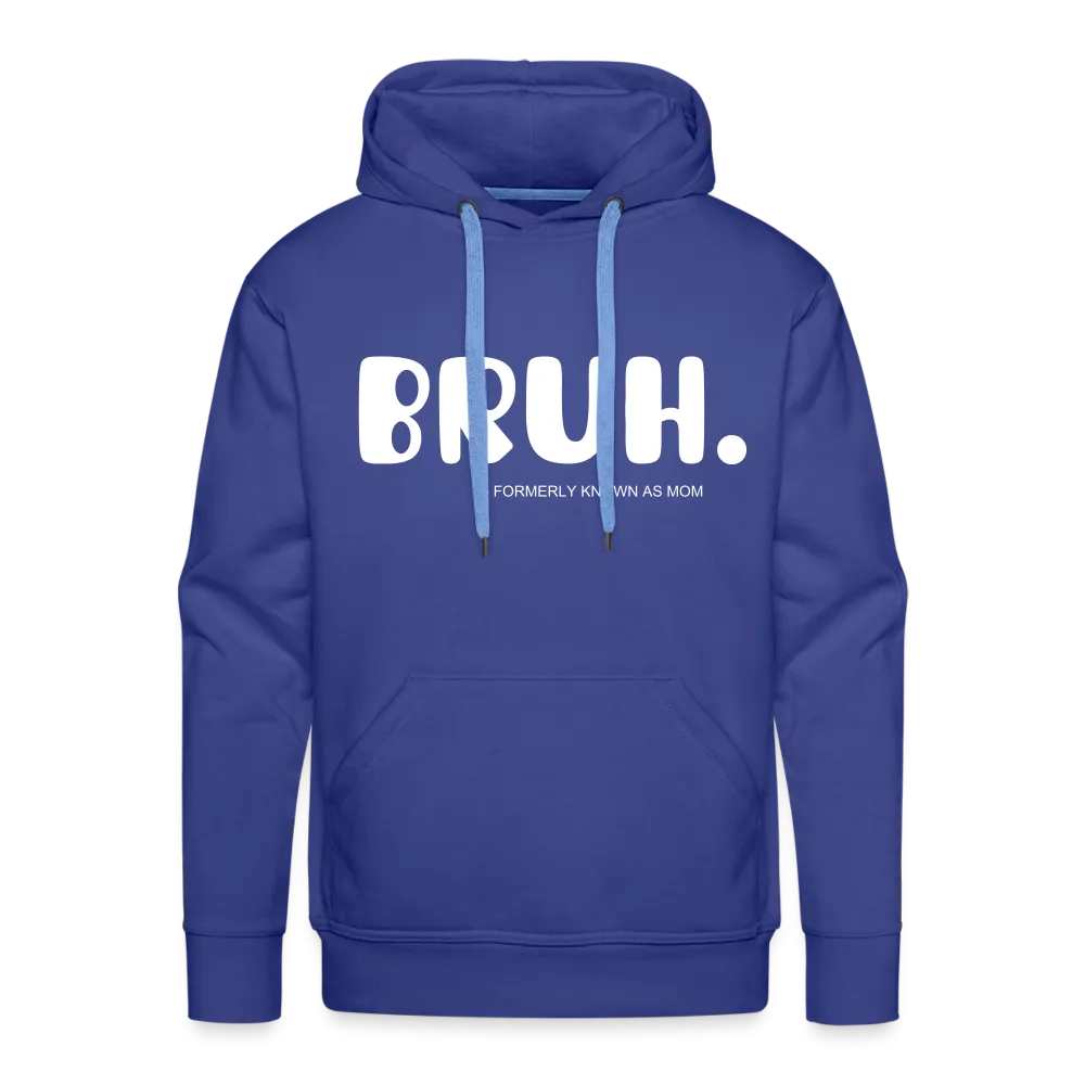 BRUH