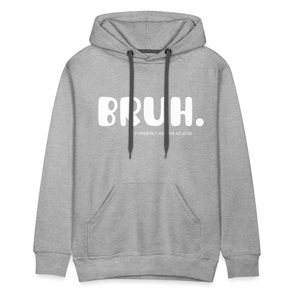 BRUH