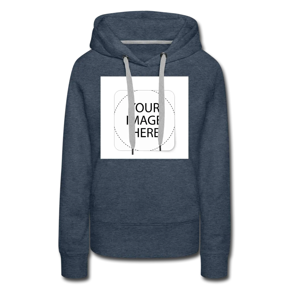 Custom Image Women’s Premium Hoodie