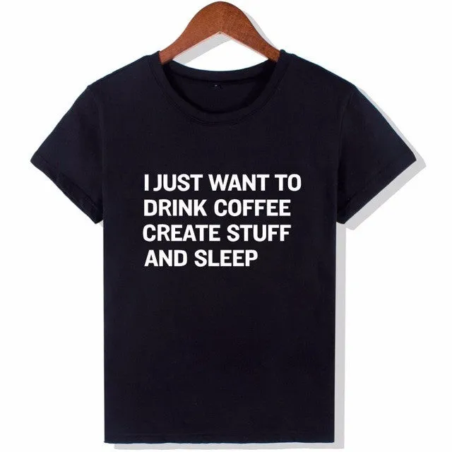 I Just Want To Drink Coffee T-Shirt