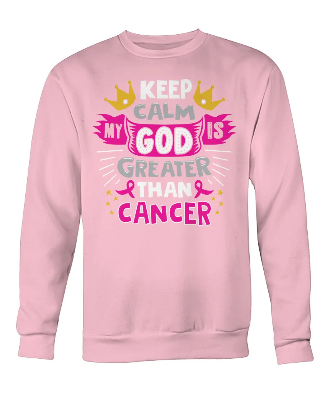 Keep Calm My God is Greater Than Cancer Hoodies and Sweatshirts