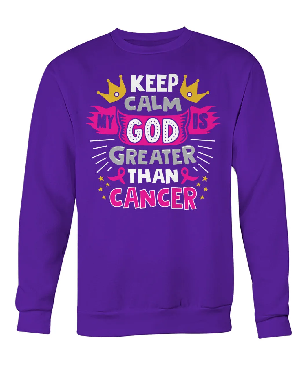 Keep Calm My God is Greater Than Cancer Hoodies and Sweatshirts