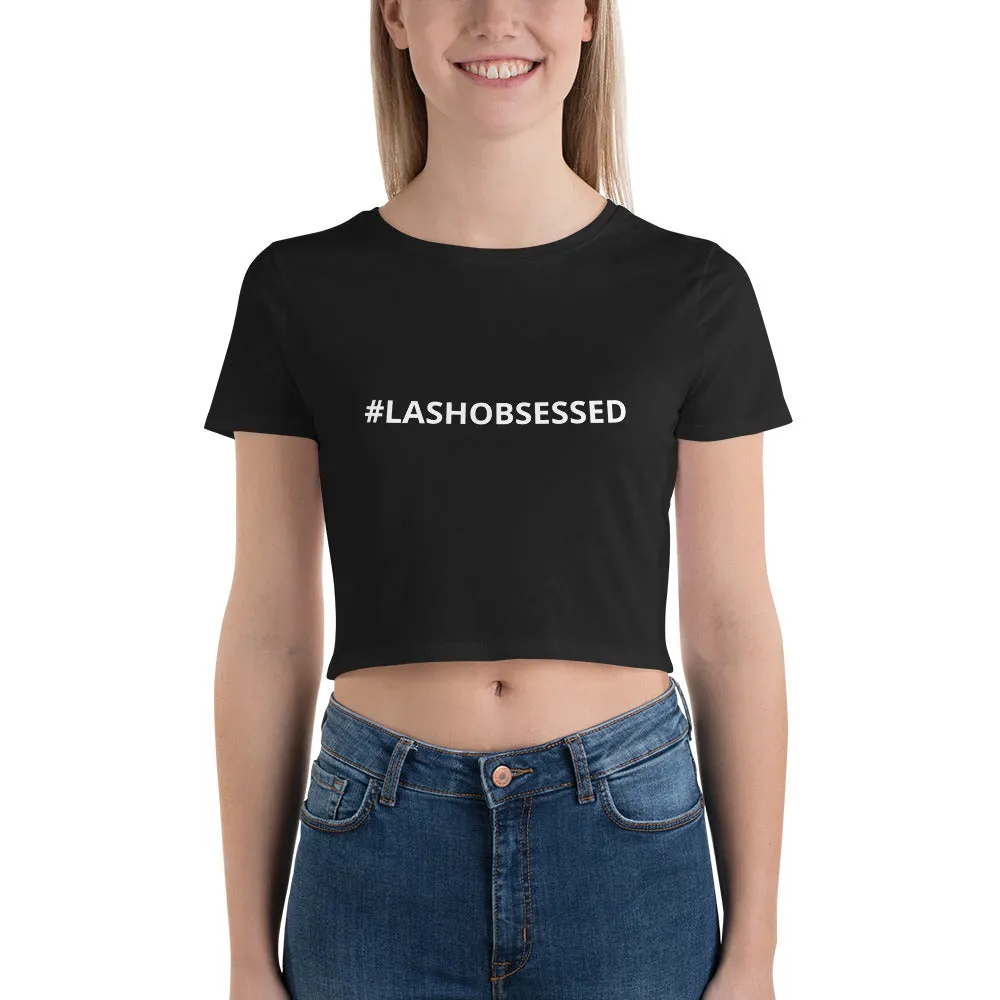 #lashobsessed Women’s Crop Tee