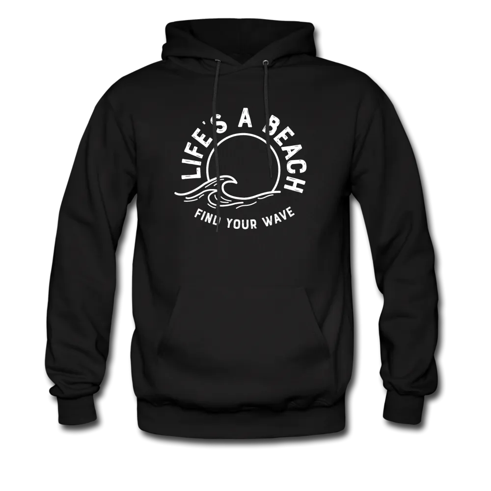 Life's A Beach Find Your Wave - Men's Hoodie