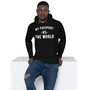 Men's "My Passport Vs. The World" Hoodie