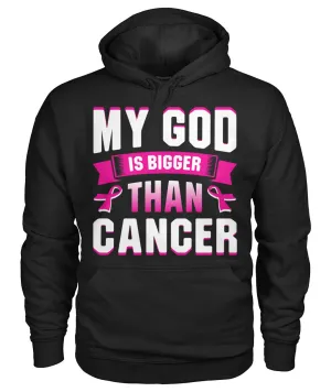 My God is Bigger than Cancer Hoodies and Sweatshirts