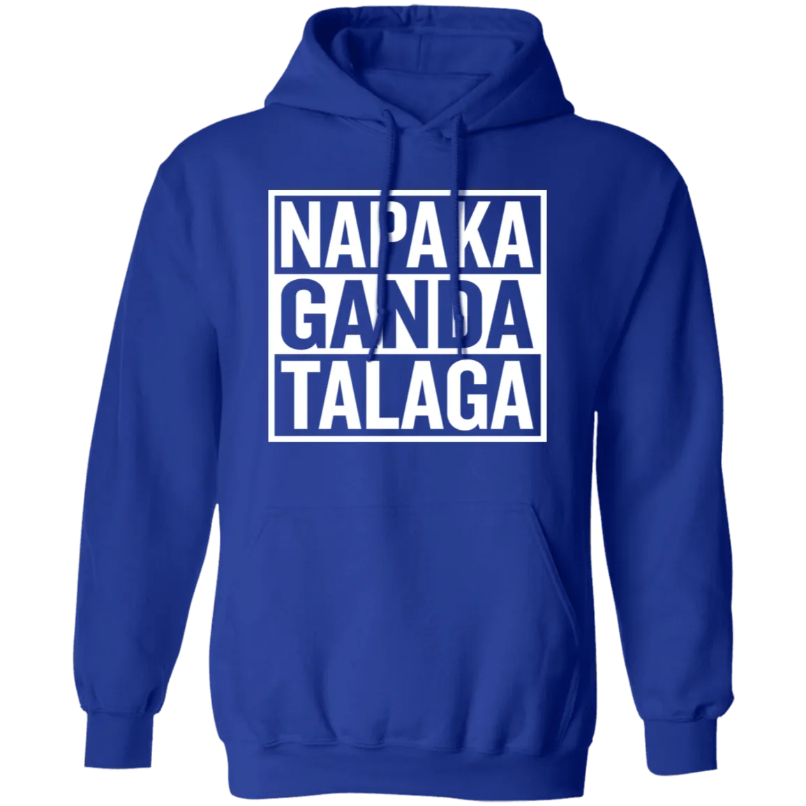 Napaka Ganda Talaga Unisex Pullover Hoodie