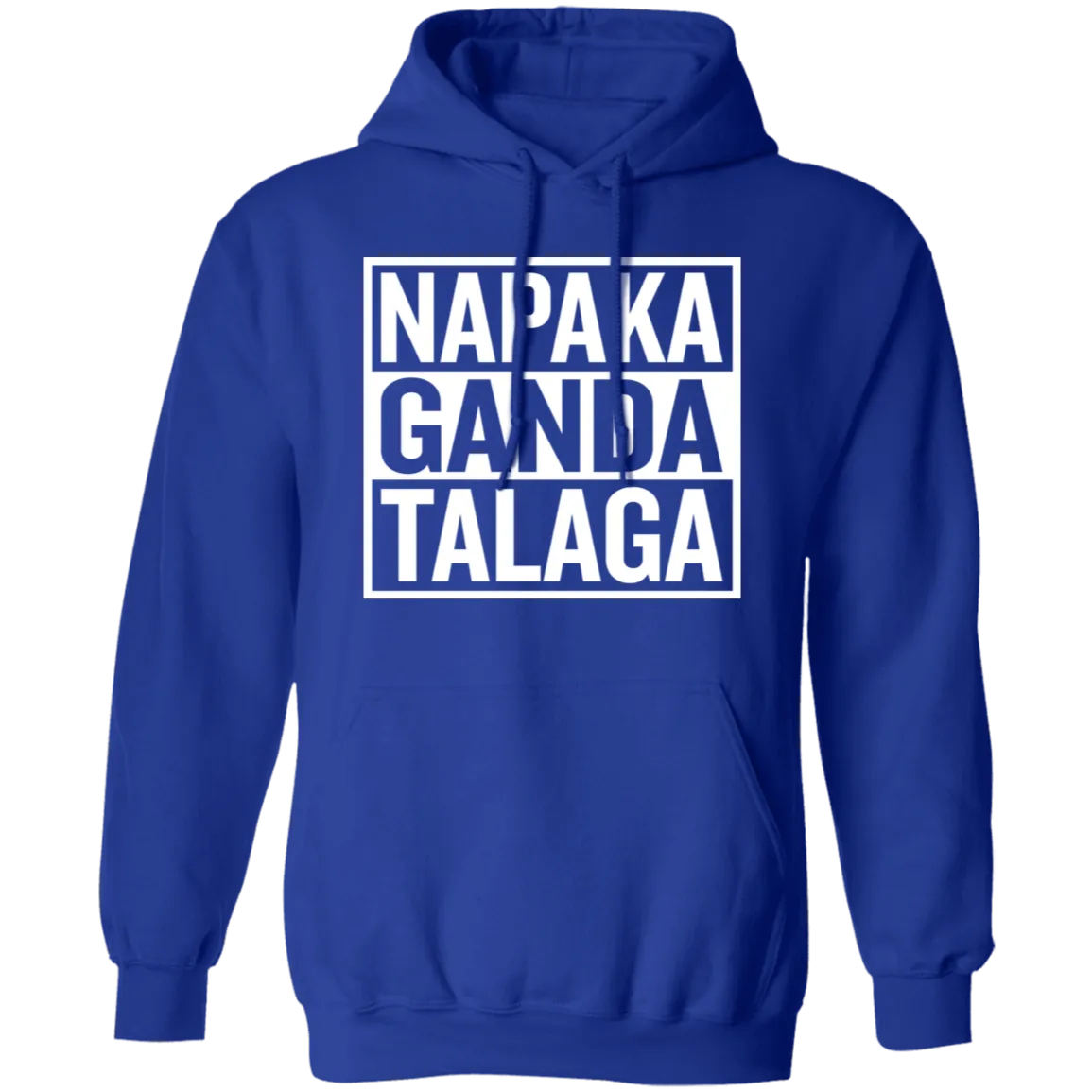 Napaka Ganda Talaga Unisex Pullover Hoodie