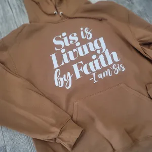 Sis Is Living By Faith Hoodie - Golden Brown/White