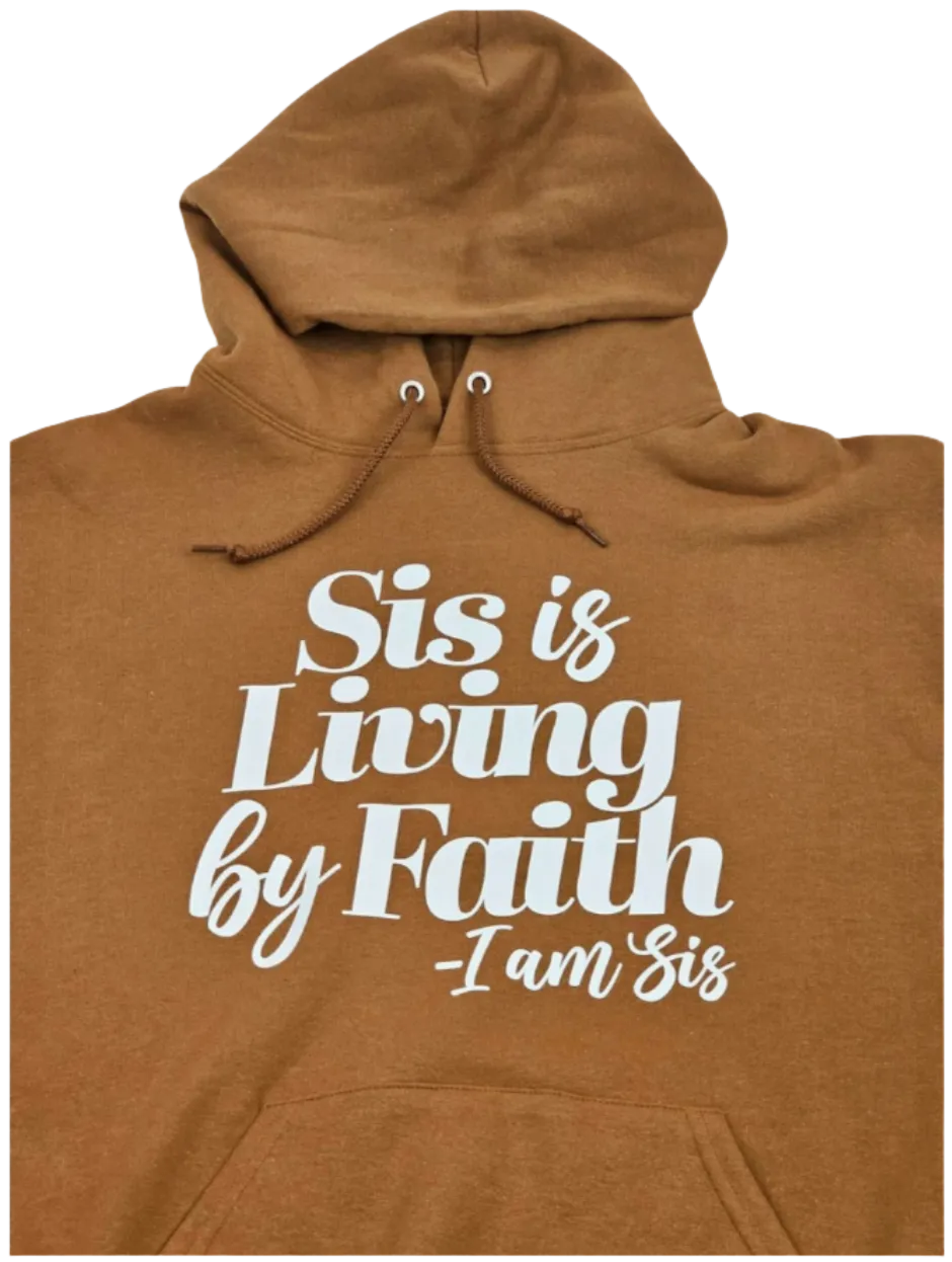 Sis Is Living By Faith Hoodie - Golden Brown/White