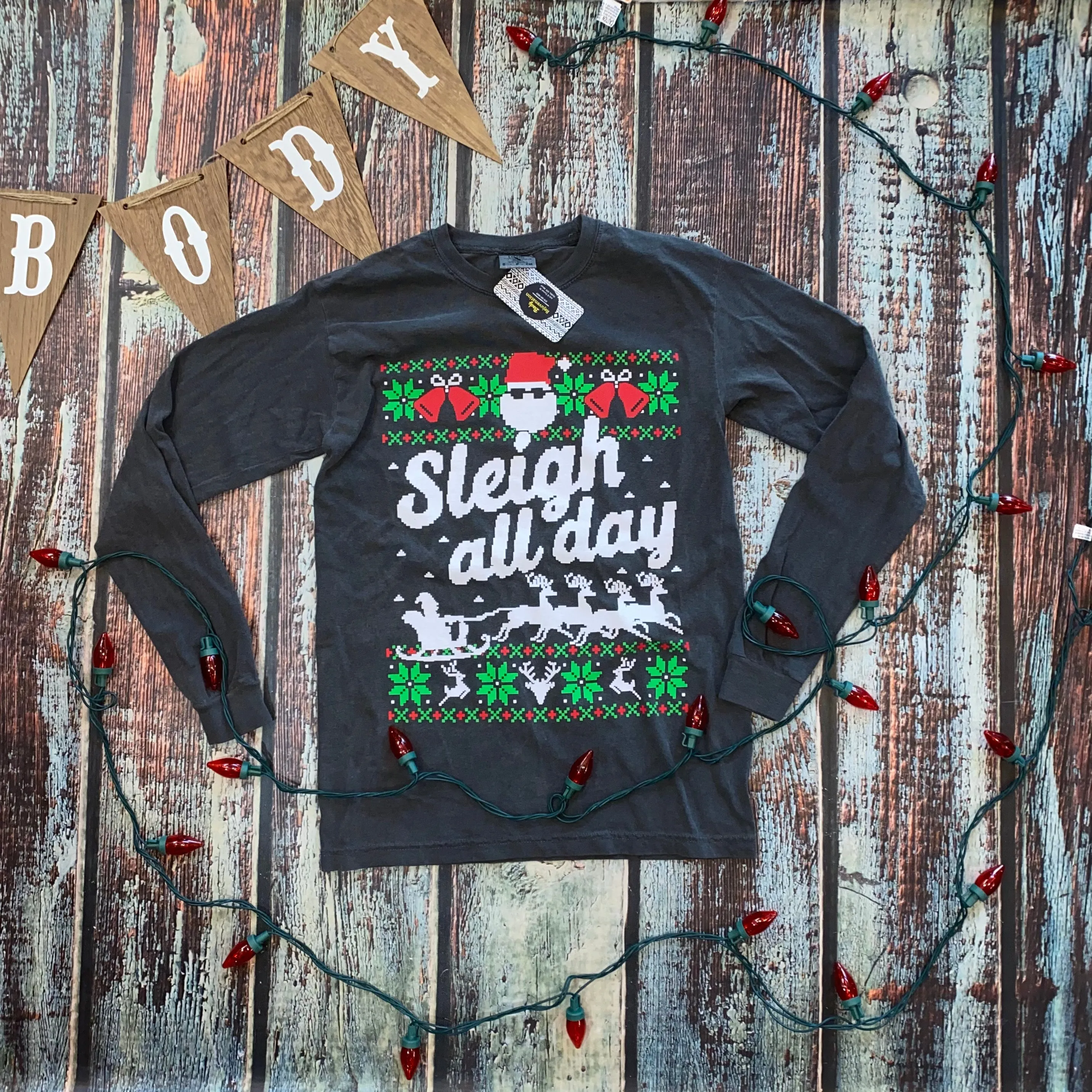 Sleigh All Day Tee