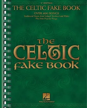 The Celtic Fake Book (Melody/Lyrics/Chords)