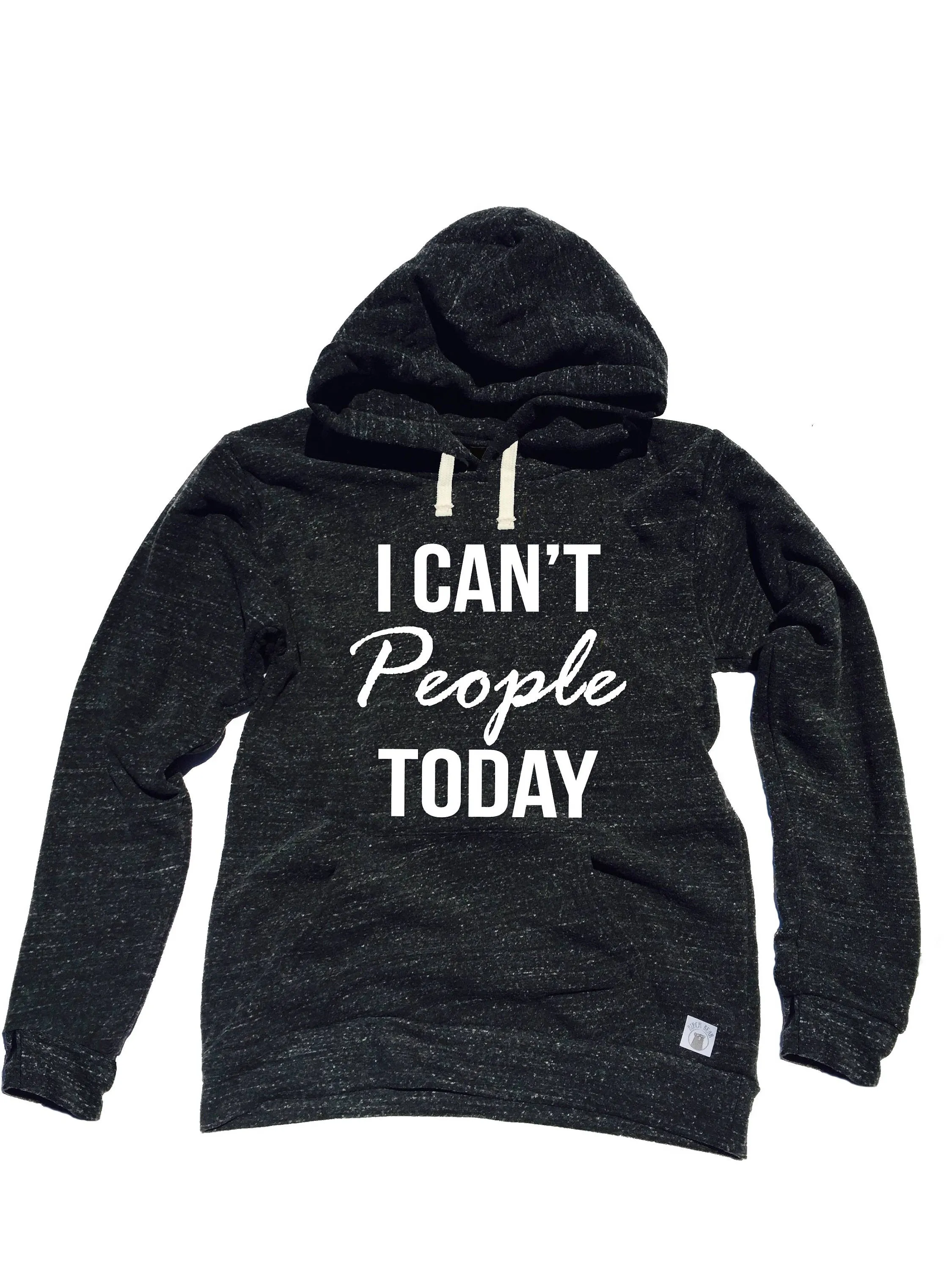 Triblend Fleece Pullover Hoody I Cant People Today - Trending Hoodie