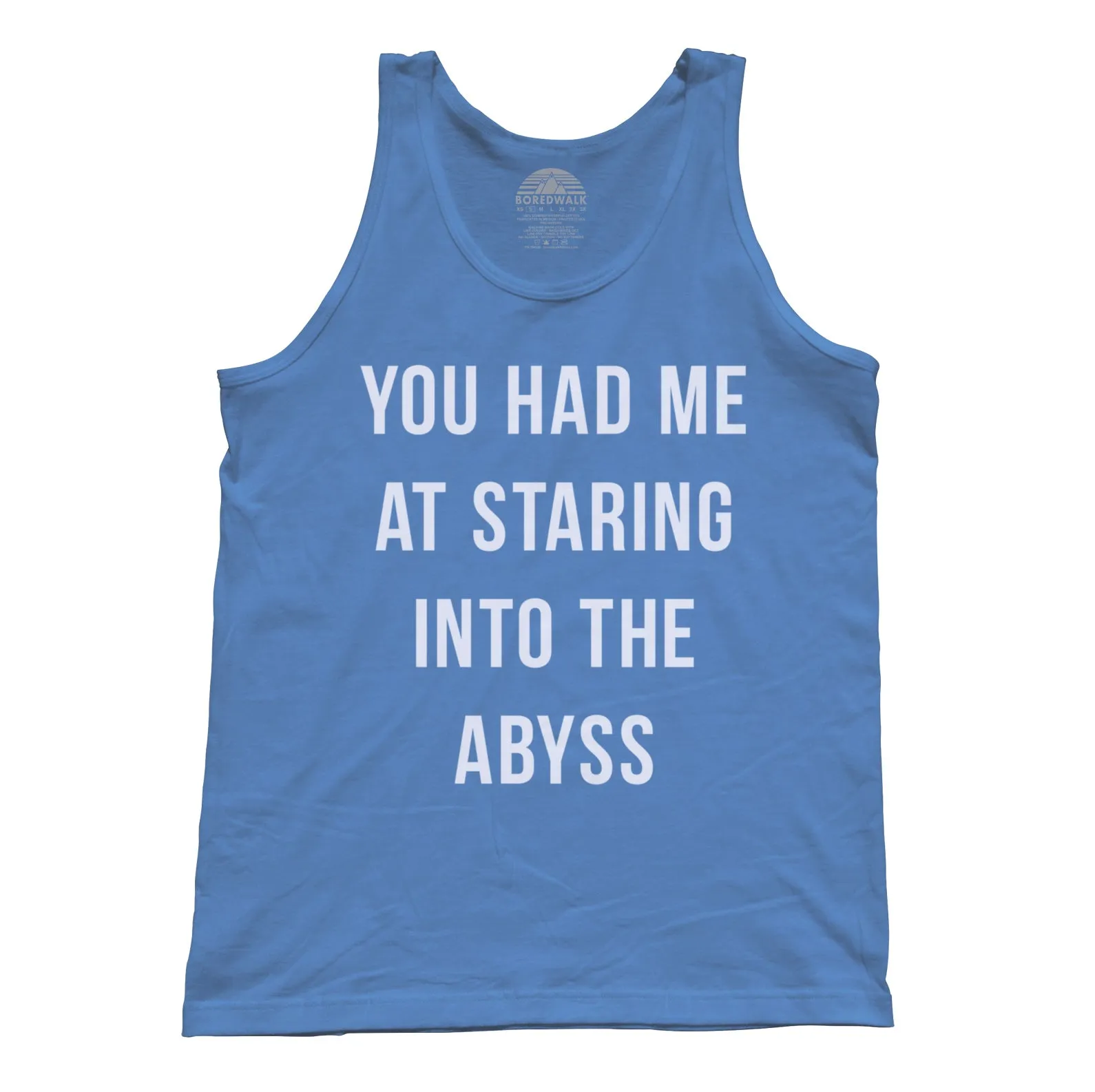 Unisex You Had Me at Staring Into the Abyss Tank Top - Nihilism Existentialism